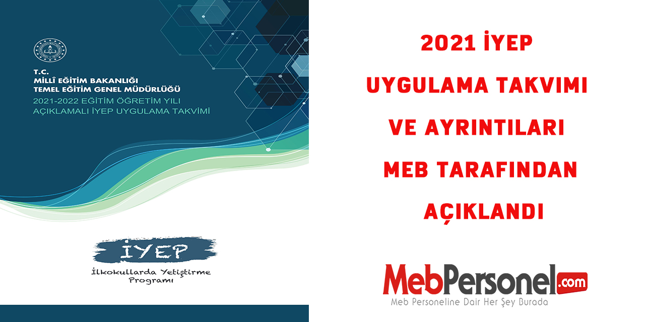 2021 İYEP Uygulama Takvimi ve Ayrıntıları MEB Tarafından açıklandı