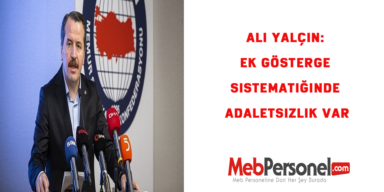 Ali Yalçın: Ek gösterge sistematiğinde adaletsizlik var