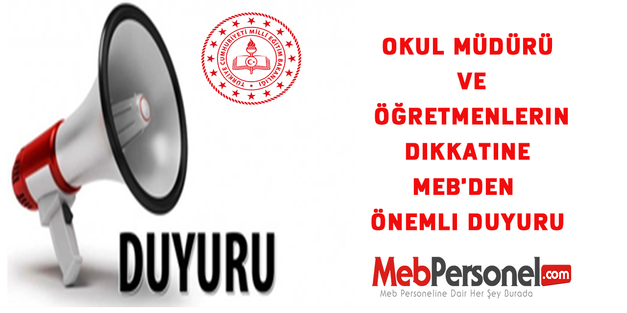 Okul Müdürü ve Öğretmenlerin Dikkatine MEB'den Önemli Duyuru