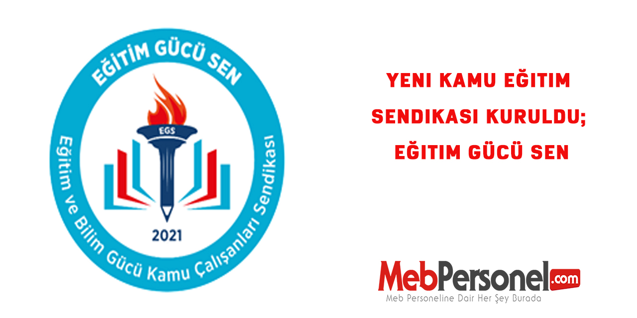 Yeni Kamu Eğitim Sendikası Kuruldu; Eğitim Gücü Sen
