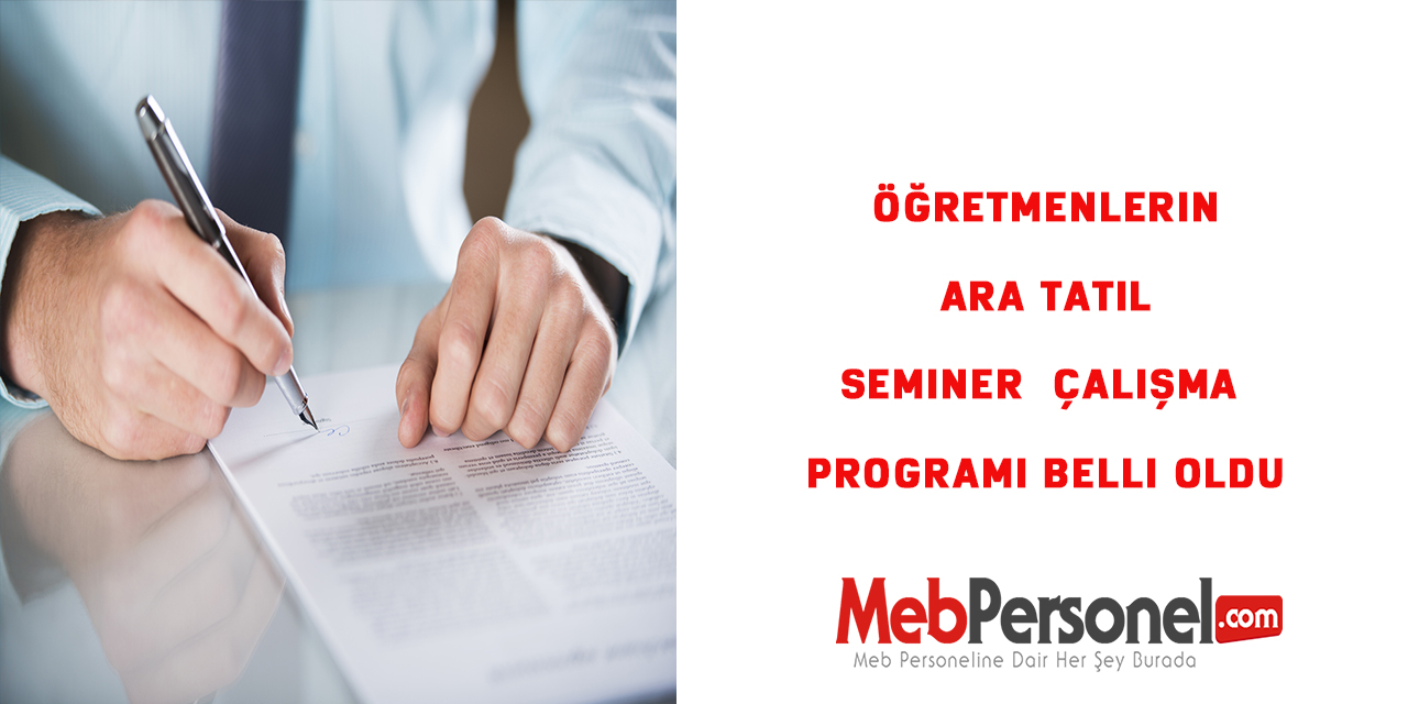 Öğretmenlerin Ara Tatil Seminer  çalışma programı belli oldu