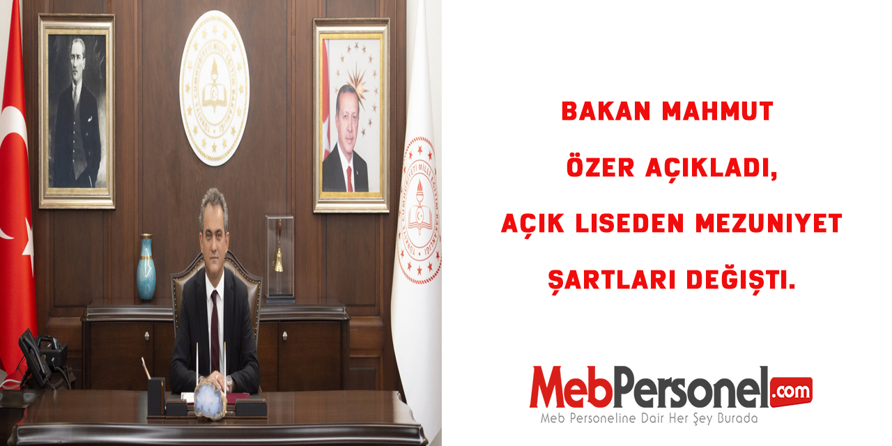 Bakan Mahmut Özer Açıkladı, Açık Liseden Mezuniyet Şartları Değişti.