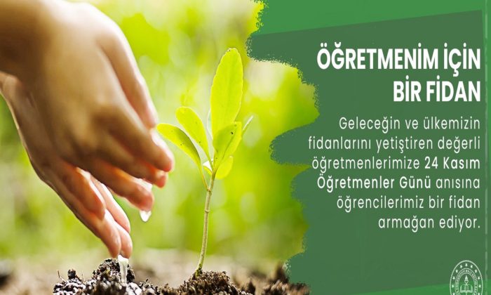 24 Kasım Öğretmenler Günü’nde “Öğretmenim için Bir Fidan” Kampanyası