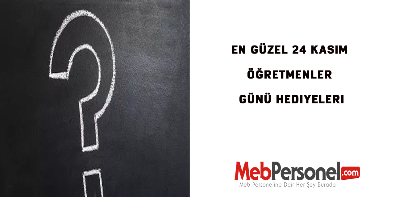 En güzel 24 Kasım öğretmenler günü hediyeleri