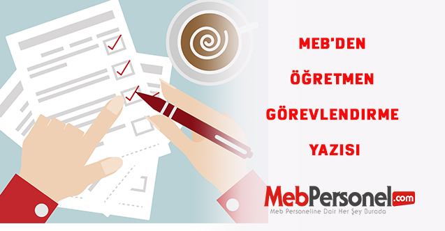 MEB'den Öğretmen Görevlendirme Yazısı