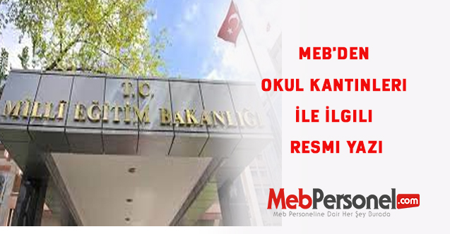MEB'den Okul Kantinleri İle İlgili Resmi Yazı