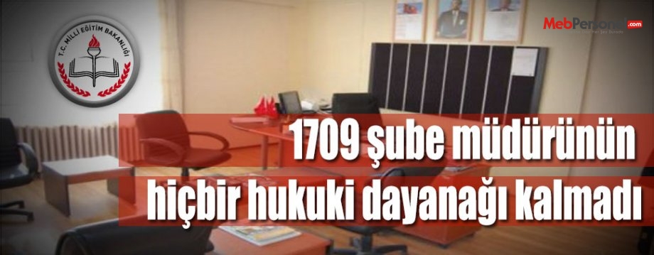 1709 şube müdürünün hiçbir hukuki dayanağı kalmadı