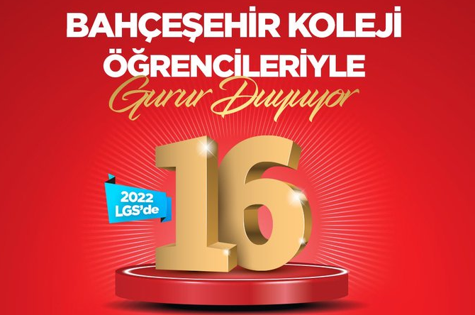 Bahçeşehir Koleji LGS  2022‘ de 16 Birinci ile  yine Zirvede