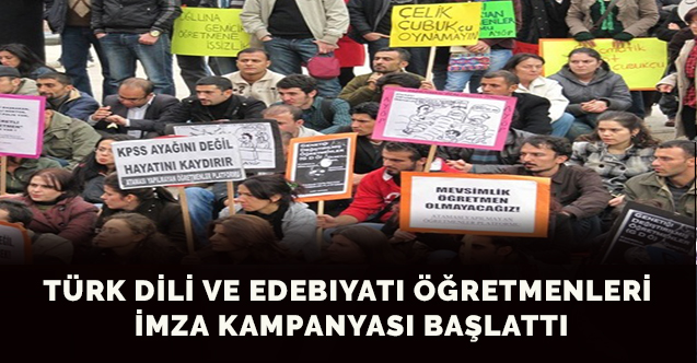 Türk Dili ve Edebiyatı Öğretmenleri İmza Kampanyası Başlattı