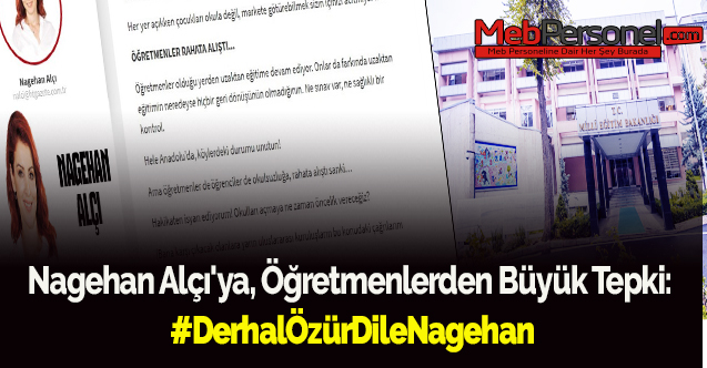 Nagehan Alçı'ya, Öğretmenlerden Büyük Tepki: #DerhalÖzürDileNagehan