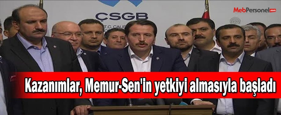 Kazanımlar, Memur-Sen'in yetkiyi almasıyla başladı