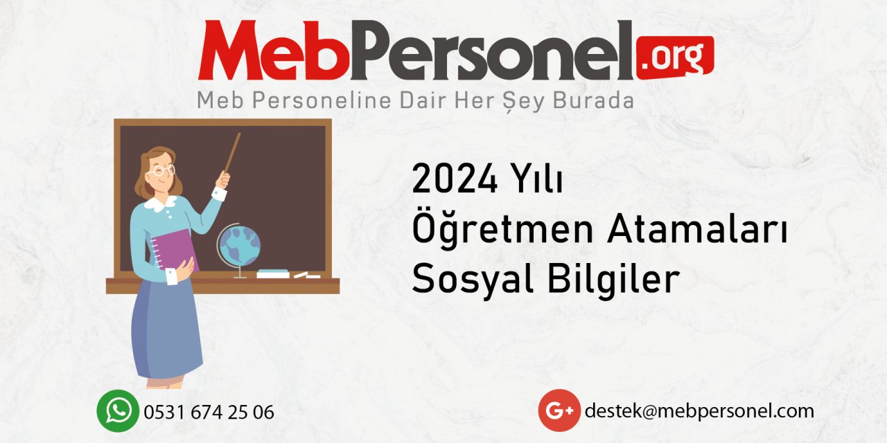 2024 Öğretmen Atamalarında Sosyal Bilgiler Kontenjan Tahmini ve Talepler!