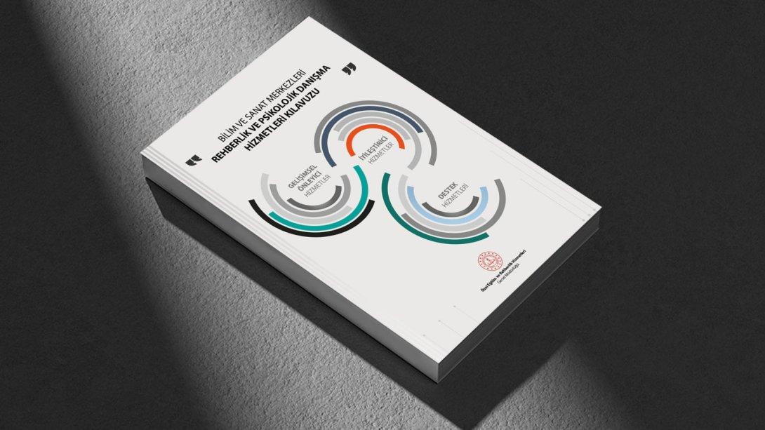 Bilim ve Sanat Merkezleri (BİLSEM) Rehberlik ve Psikolojik Danışma Hizmetleri Kılavuzu