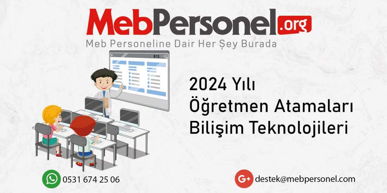 2024 Öğretmen Atamalarında Bilişim Teknolojileri Kontenjan Tahmini ve Talepler!