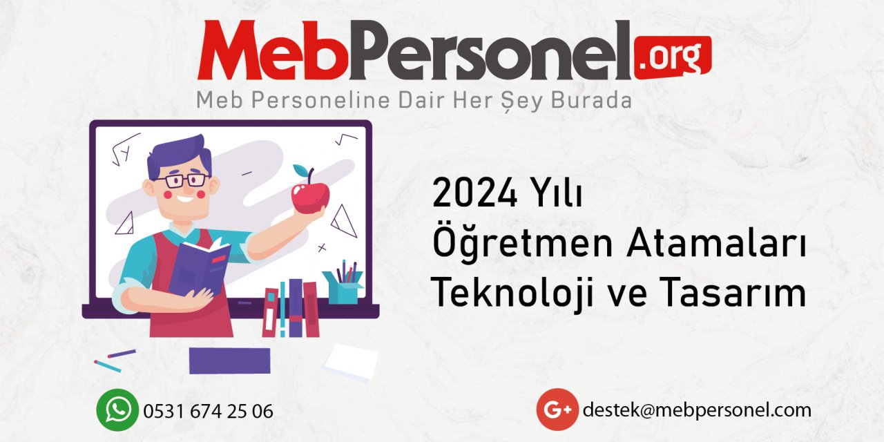 2024 Öğretmen Atamalarında Teknoloji ve Tasarım Kontenjan Tahmini ve Talepler!