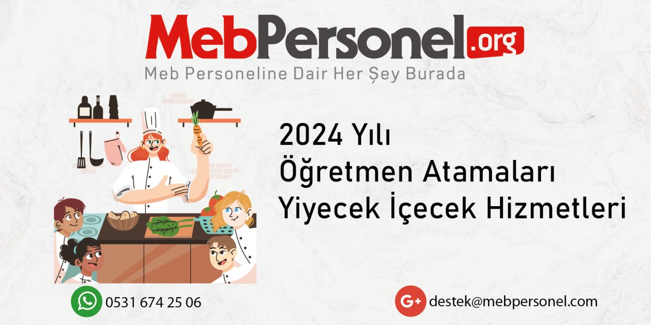 2024 Öğretmen Atamalarında Yiyecek İçecek Hizmetleri Kontenjan Tahmini ve Talepler!