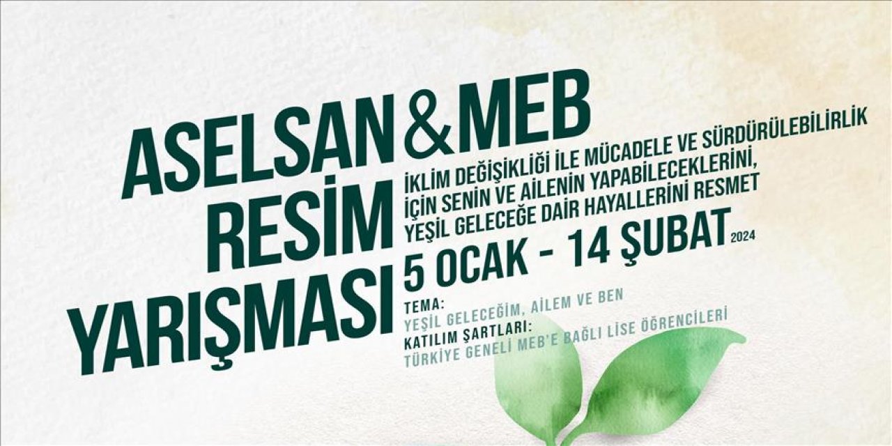 MEB ve ASELSAN'dan  "Yeşil Geleceğim" temalı resim yarışması