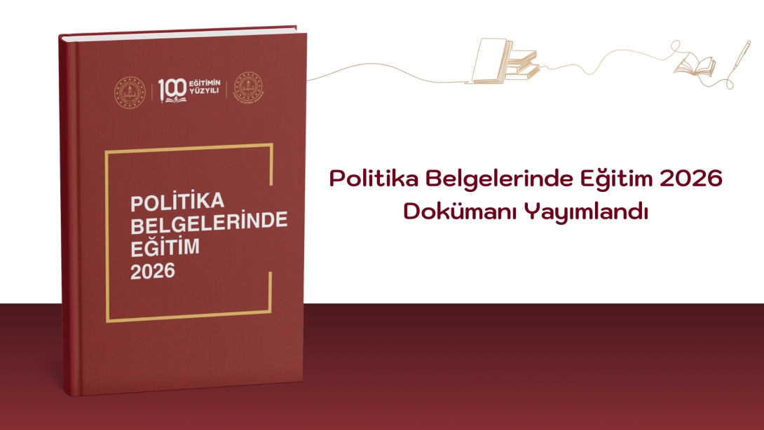 MEB'den Dev Doküman: Tüm Politikalar Tek Çatıda!