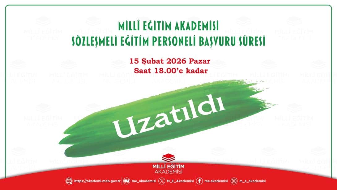 Millî Eğitim Akademisi Eğitim Personeli Alımı İçin Başvuru Süresi Uzatıldı