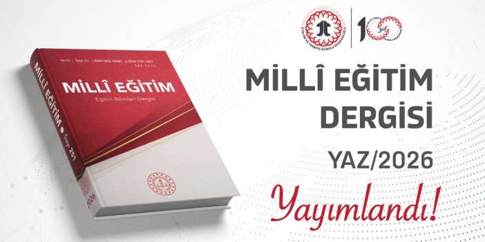 Millî Eğitim Dergisi’nin Yaz 2026 Sayısı Çıktı!