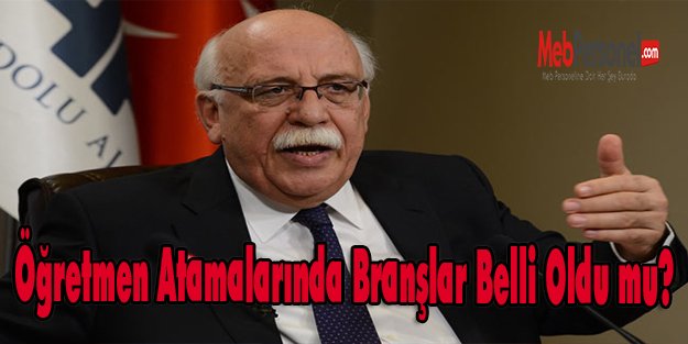 Öğretmen Atamalarında Branşlar Belli Oldu mu?