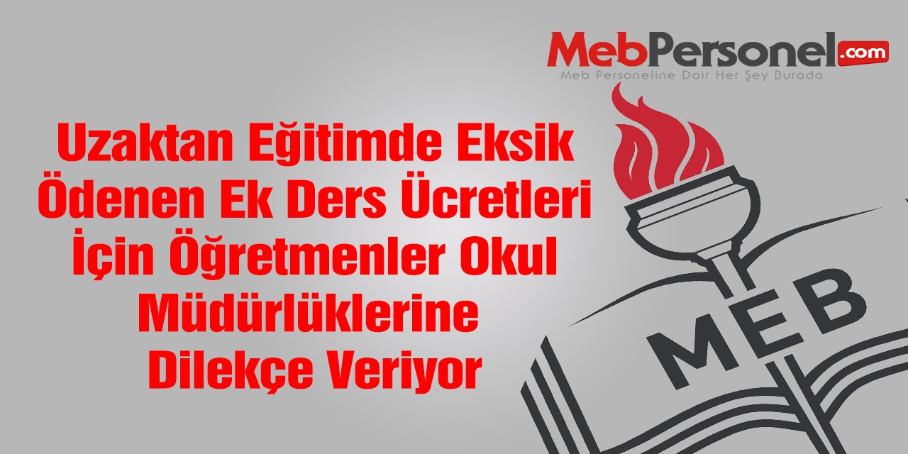 Uzaktan Eğitimde Eksik Ödenen Ek Ders Ücretleri İçin Öğretmenler Dilekçe Veriyor