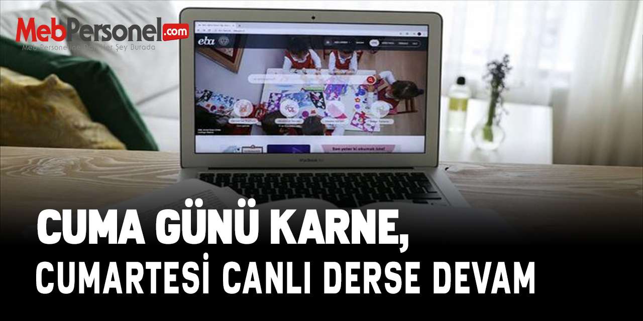 Cuma Günü Karne, Cumartesi Canlı Derse Devam