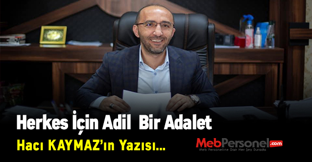 Herkes İçin Adil  Bir Adalet