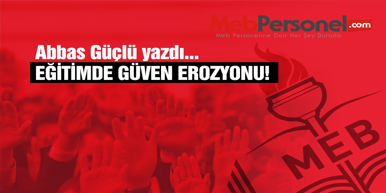 Eğitimde Güven Erozyonu!