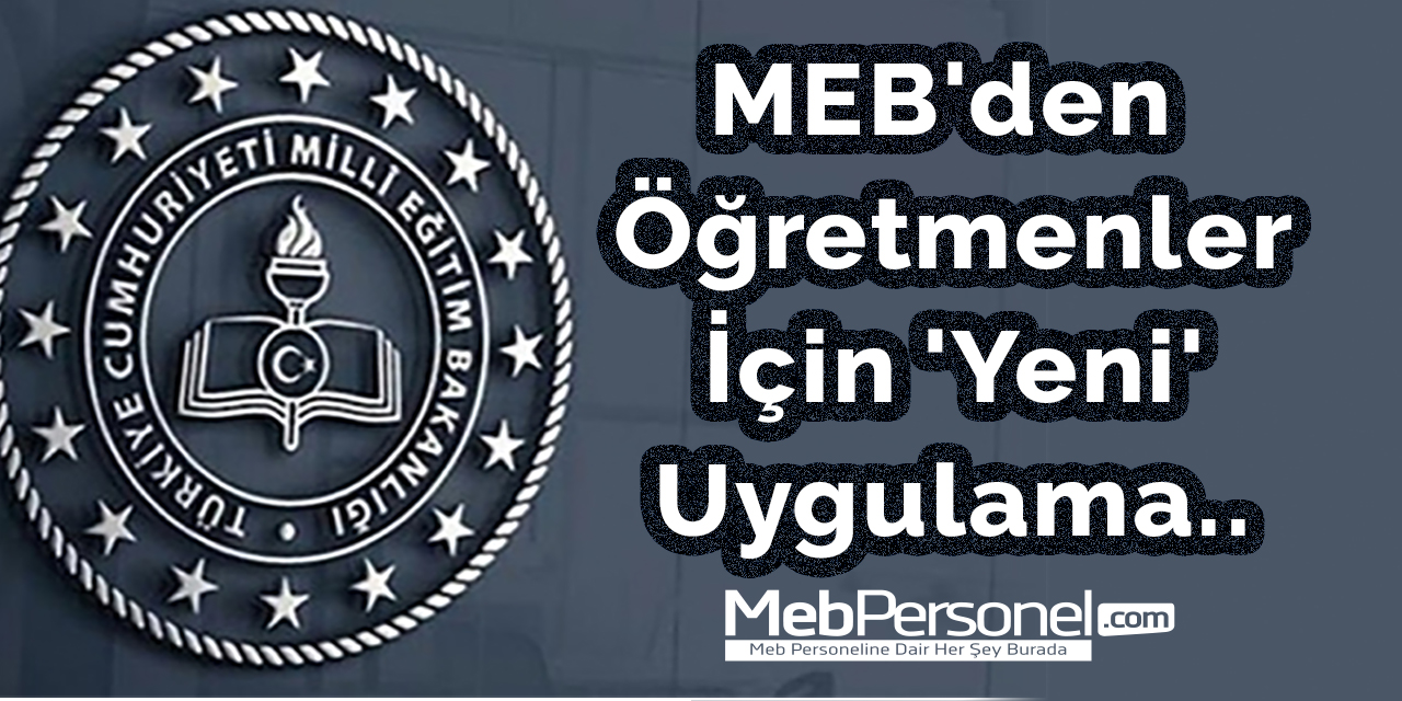 MEB'den öğretmenler için 'yeni' uygulama..
