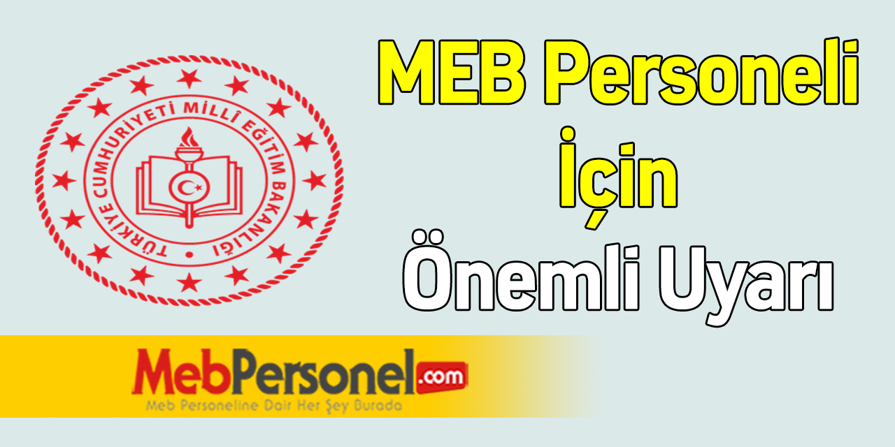 MEB Personeli İçin Önemli Uyarı