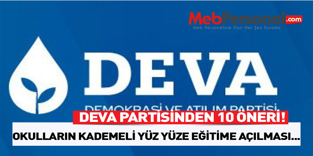 Deva Partisinden, Okulların Yüz Yüze Eğitime Geçmesi İçin 10 Öneri