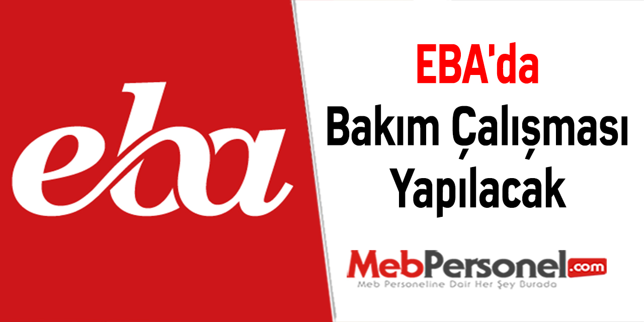 EBA'da Bakım Çalışması Yapılacak