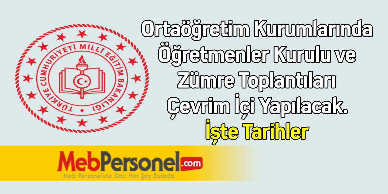 Ortaöğretim Kurumlarında Öğretmenler Kurulu ve Zümre Toplantıları Çevrim İçi Yapılacak. İşte Tarihler