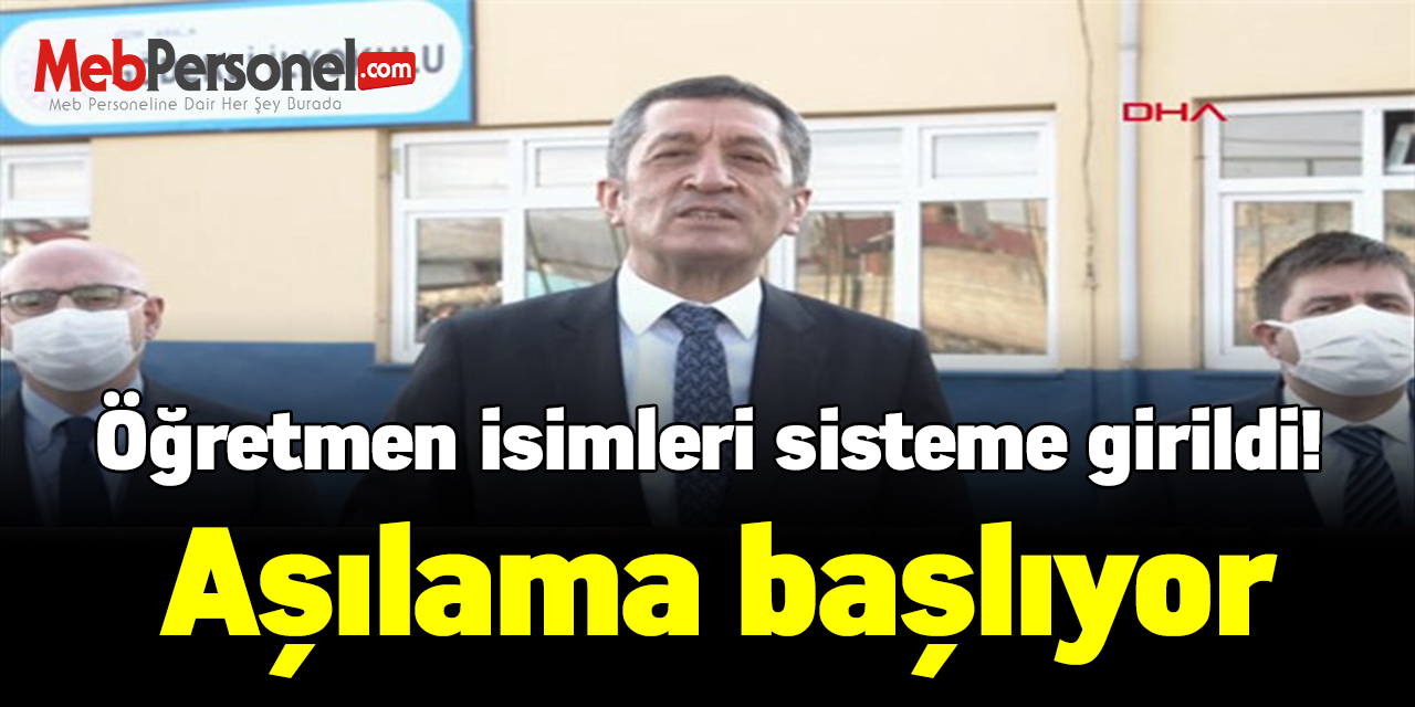 Öğretmen isimleri sisteme girildi! Aşılama başlıyor
