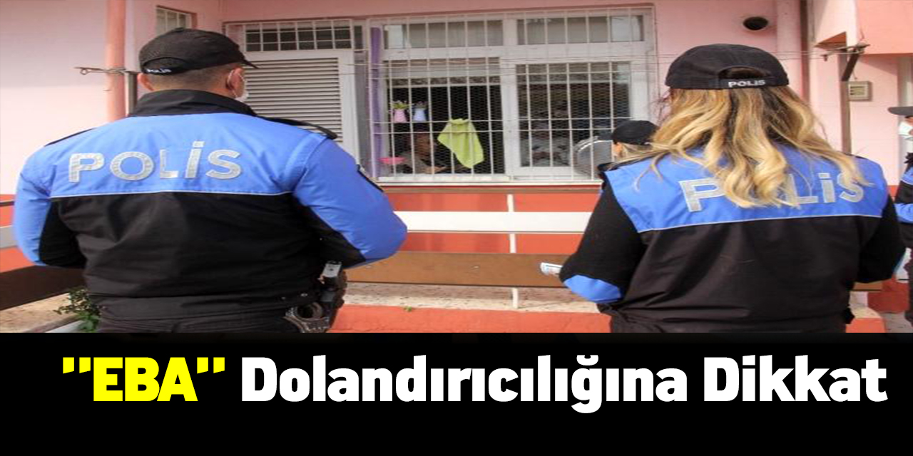 "EBA" dolandırıcılığına dikkat