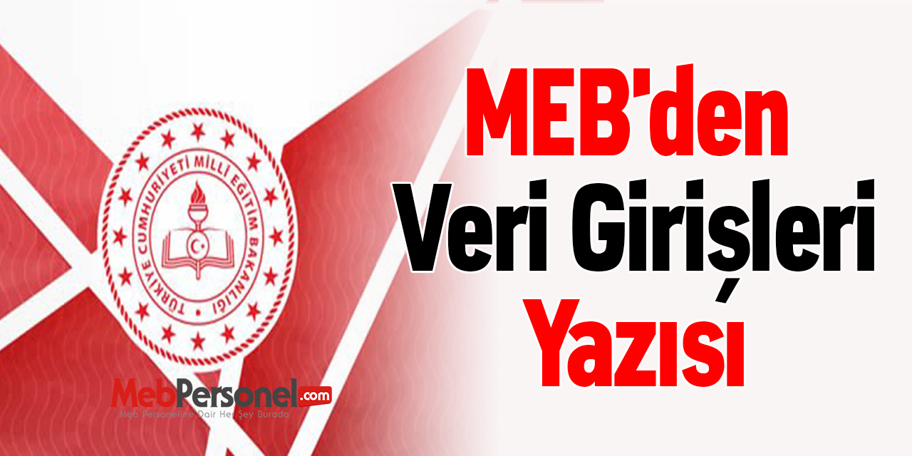 MEB'den ''Veri Girişleri'' Yazısı