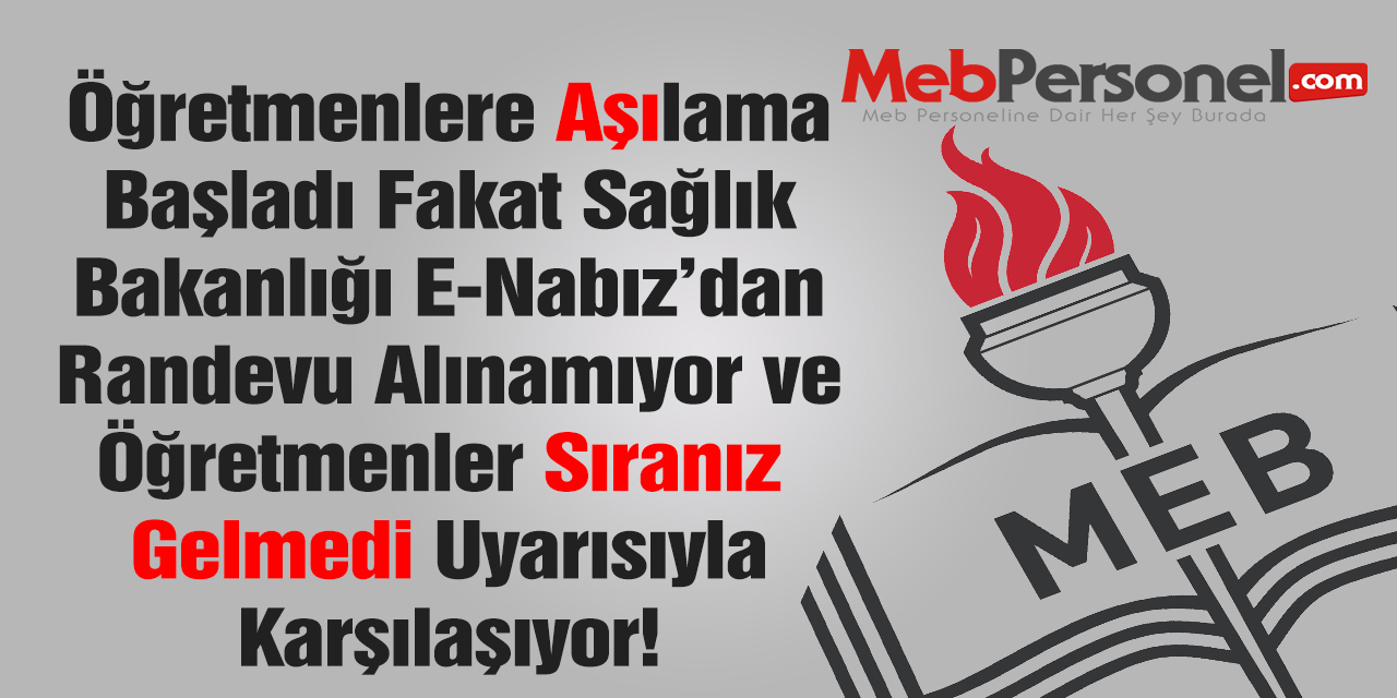 1 Milyon 259 Bin MEB Personeli Nasıl Aşı Randevusu Alacak?