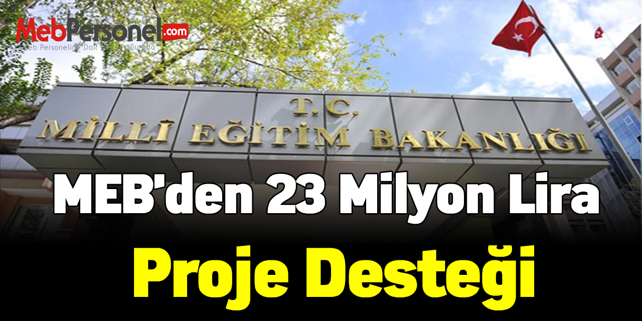 MEB'den 23 milyon lira proje desteği