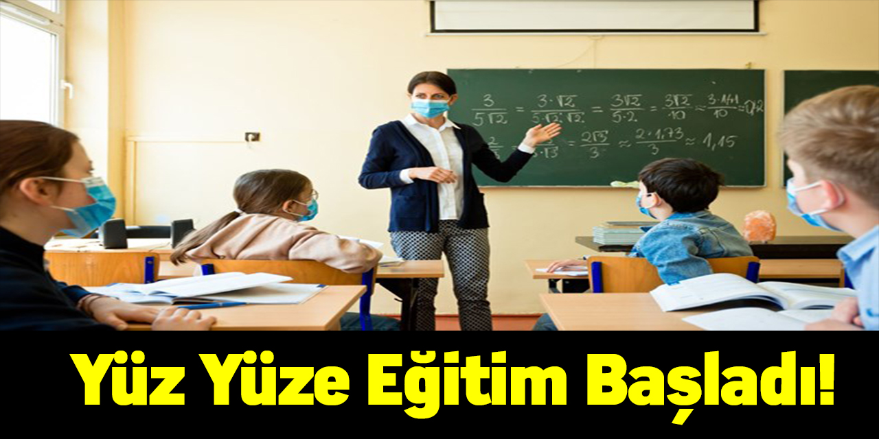 Normalleşme kapsamında yüz yüze eğitim başladı!