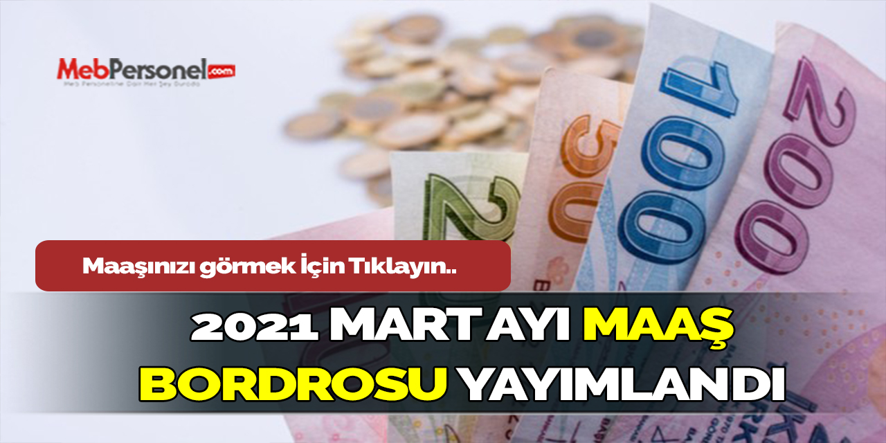 Mart Ayı Maaş Bordrosu Yayımlandı