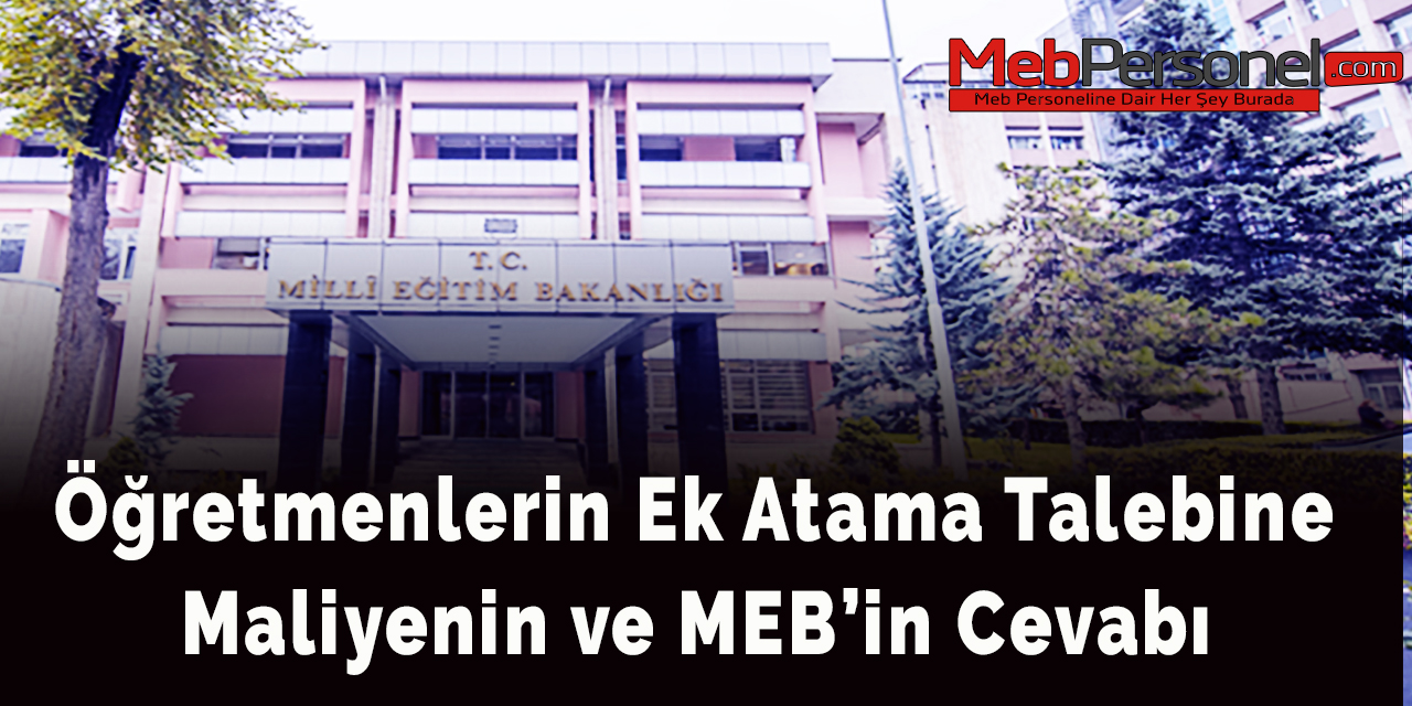 Öğretmenlerin Ek Atama Talebine Maliyenin Cevabı