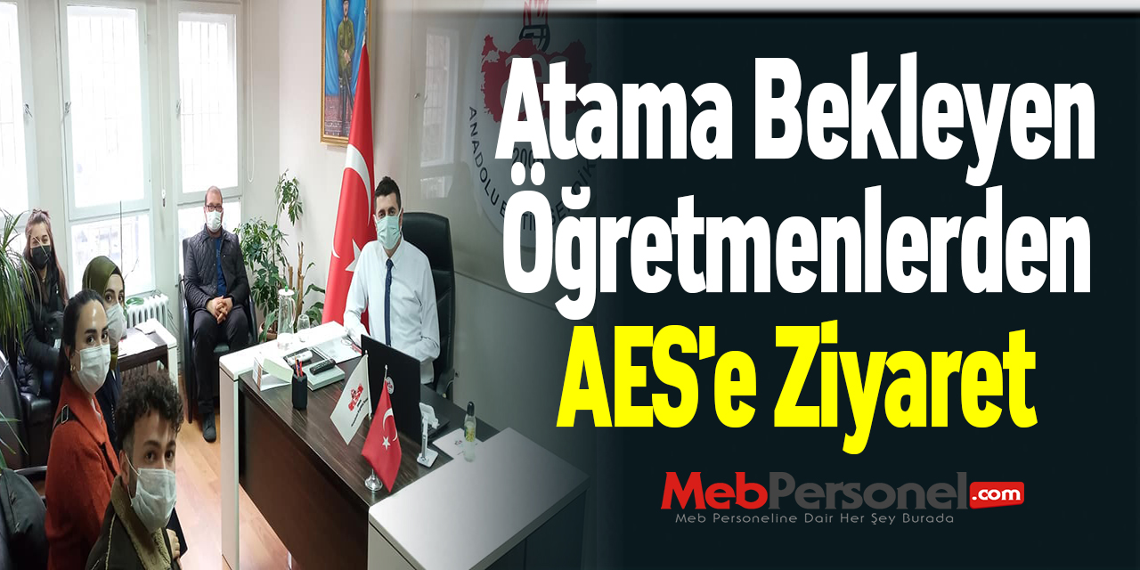 Atama Bekleyen Öğretmenlerden AES'e Ziyaret