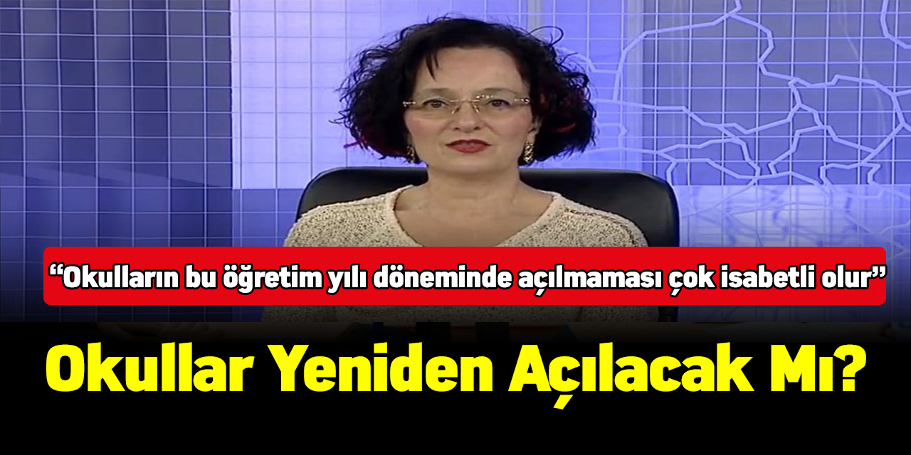 Okullar yeniden açılacak mı?