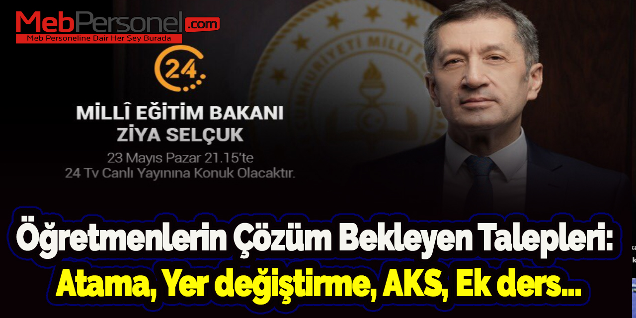 Öğretmenlerin Çözüm Bekleyen Talepleri: Atama, yer değiştirme, AKS, ek ders...