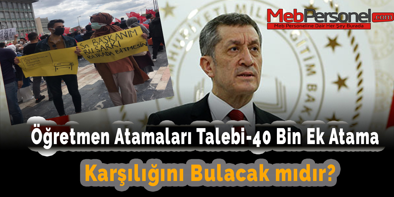 Öğretmen atamaları talebi karşılığını bulacak mıdır?