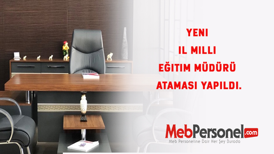 Yeni İl Milli Eğitim Müdürü Ataması Yapıldı.