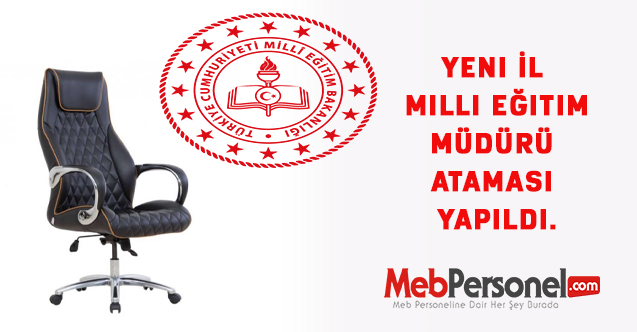Yeni İl Milli Eğitim Müdürü Ataması Yapıldı.