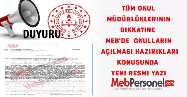 Tüm Okul Müdürlüklerinin Dikkatine MEB'de  Okulların  açılması konusunda yeni resmi yazı