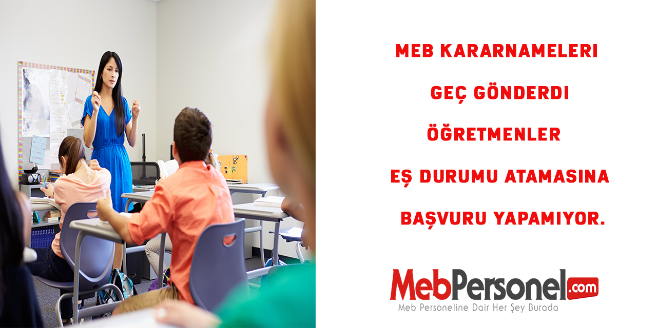 Öğretmenler  Eş Durumu Atamasına Başvuru Yapamıyor.